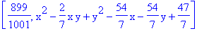 [899/1001, x^2-2/7*x*y+y^2-54/7*x-54/7*y+47/7]